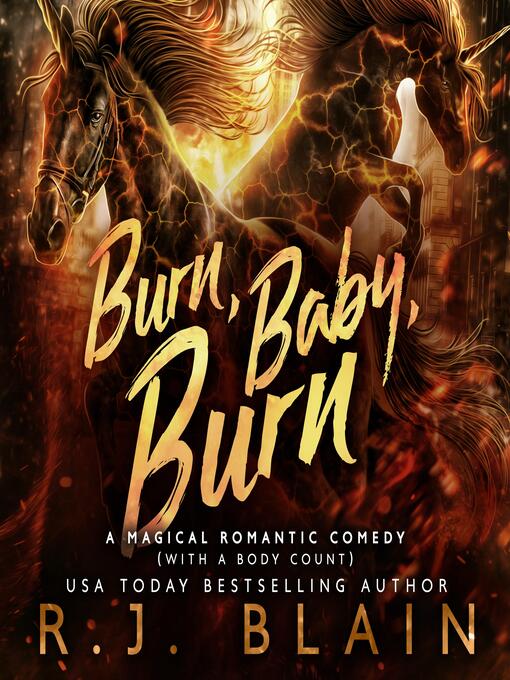 Title details for Burn, Baby, Burn by R.J. Blain - Available